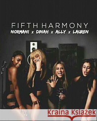 Fifth Harmony Diary Darrell Butters 9781979132275 Createspace Independent Publishing Platform