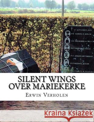 Silent Wings over Mariekerke Verholen, Erwin 9781979133838 Createspace Independent Publishing Platform