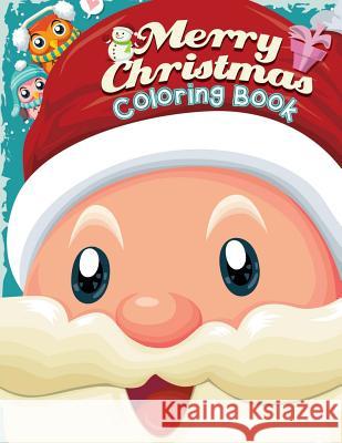 Merry Christmas Coloring Book Kids Coloring Books 9781979139410