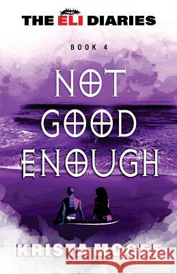 Not Good Enough Krista McGee 9781979147415 Createspace Independent Publishing Platform