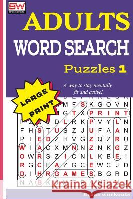 Adults Word Search Puzzles 1 Brain Workouts 9781979147514