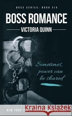 Boss Romance Victoria Quinn 9781979159098