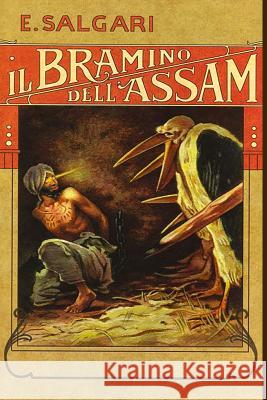 Il Bramino dell'Assam Salgari, Emilio 9781979166416 Createspace Independent Publishing Platform