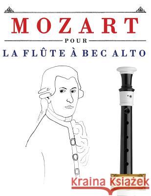 Mozart Pour La FL Easy Classical Masterworks 9781979171960 Createspace Independent Publishing Platform