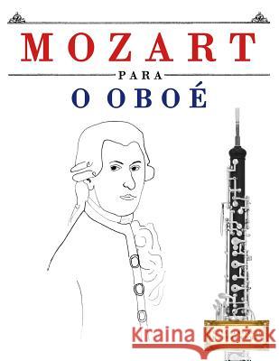 Mozart Para O Obo Easy Classical Masterworks 9781979174947 Createspace Independent Publishing Platform