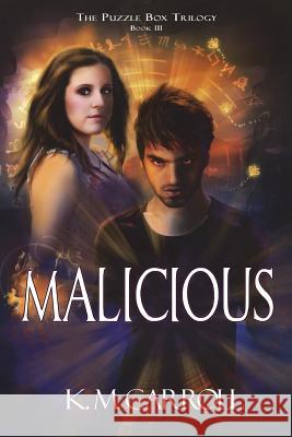 Malicious K. M. Carroll 9781979182614 Createspace Independent Publishing Platform