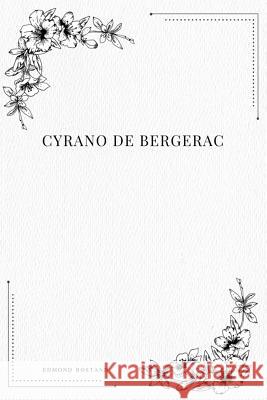 Cyrano de Bergerac Edmond Rostand 9781979195355