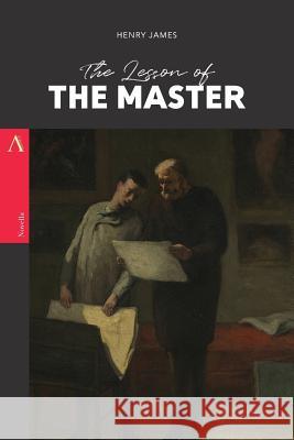 The Lesson of the Master Henry James 9781979198158