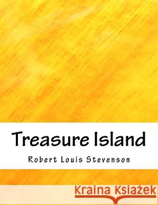 Treasure Island Robert Louis Stevenson 9781979200943 Createspace Independent Publishing Platform