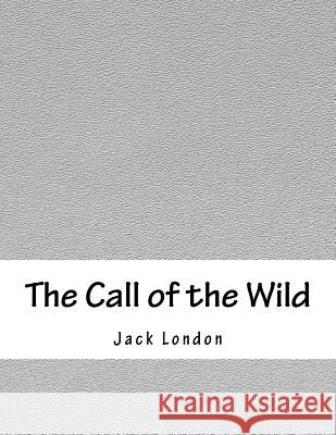 The Call of the Wild Jack London 9781979200950