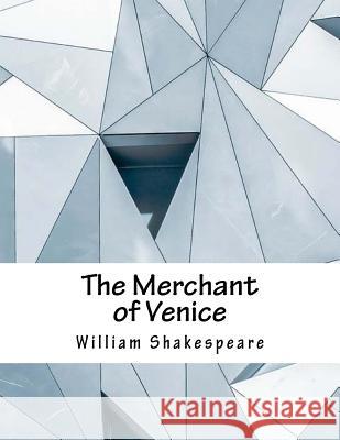 The Merchant of Venice William Shakespeare 9781979201025 Createspace Independent Publishing Platform