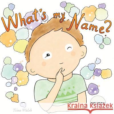 What's my name? REUBEN Virta, Anni 9781979201421 Createspace Independent Publishing Platform