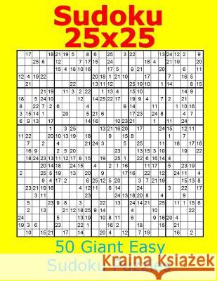 Sudoku 25x25 50 Giant Easy Sudoku Puzzles Jacob James 9781979203661