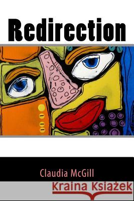 Redirection Claudia McGill 9781979208741 Createspace Independent Publishing Platform