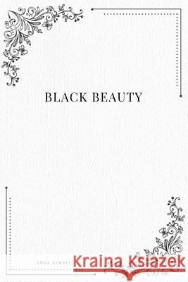 Black Beauty Anna Sewell 9781979210423