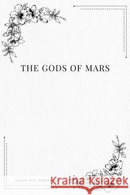 The Gods of Mars Edgar Rice Burroughs 9781979216494