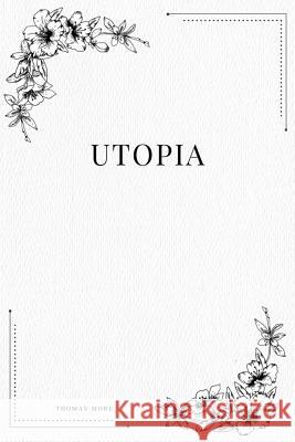 Utopia Thomas More 9781979218047 Createspace Independent Publishing Platform