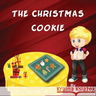 The Christmas Cookie Leland Roy 9781979221603