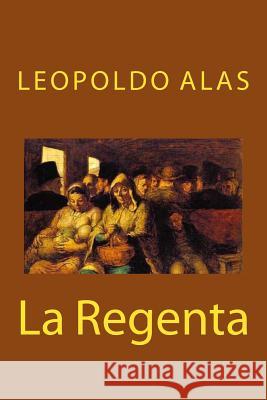 La Regenta Leopoldo Alas 9781979222198 Createspace Independent Publishing Platform