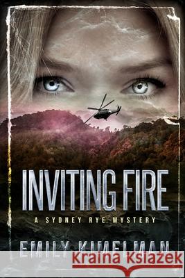 Inviting Fire Emily Kimelman 9781979229623 Createspace Independent Publishing Platform