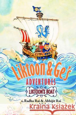 Liktoon's Boat: A storybook about money, entrepreneurship and teamwork Rai, Abhijit 9781979235365