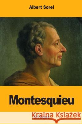 Montesquieu Albert Sorel 9781979244121