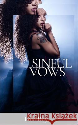 Sinful Vows Lola Ray 9781979251372