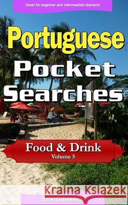 Portuguese Pocket Searches - Food & Drink - Volume 5: A set of word search puzzles to aid your language learning Zidowecki, Erik 9781979251693