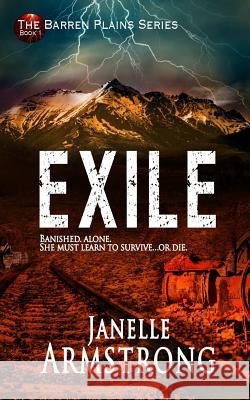 Exile Janelle Armstrong 9781979252836 Createspace Independent Publishing Platform