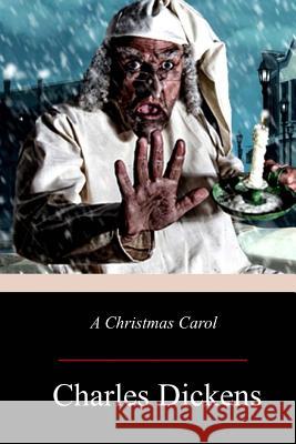 A Christmas Carol Charles Dickens 9781979253345