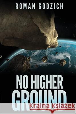 No Higher Ground Roman Godzich 9781979258722