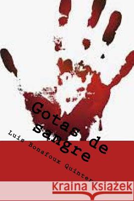 Gotas de sangre: Crímenes y criminales Rivas, Anton 9781979260848