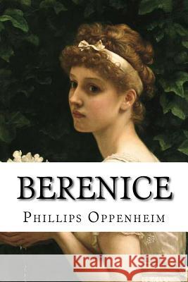 Berenice Phillips E. Oppenheim 9781979261517