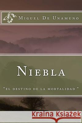 Niebla Miguel D Anton Rivas 9781979267380 Createspace Independent Publishing Platform