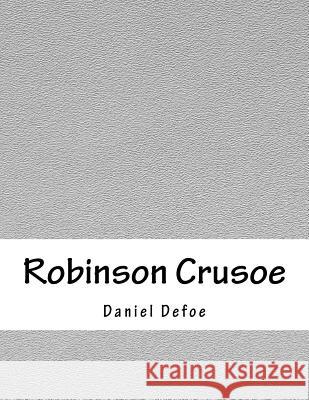 Robinson Crusoe Daniel Defoe 9781979271738