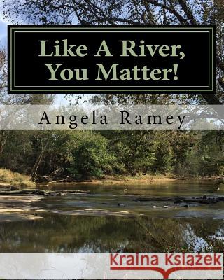 Like A River, You Matter! Walther, Leigh Alexander 9781979272612