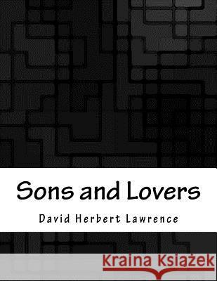 Sons and Lovers David Herbert Lawrence 9781979290876