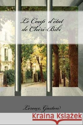 Le Coup d'état de Chéri-Bibi Mybook 9781979299152 Createspace Independent Publishing Platform