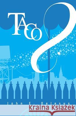 Taco: A Brooklyn Tale John E DeJesus 9781979311090 Createspace Independent Publishing Platform