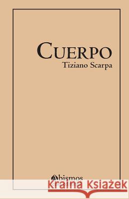 El cuerpo Scarpa, Tiziano 9781979318716