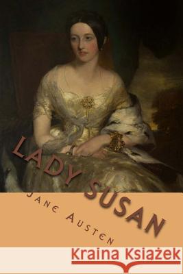 Lady Susan Jane Austen Jv Editors 9781979331906 Createspace Independent Publishing Platform