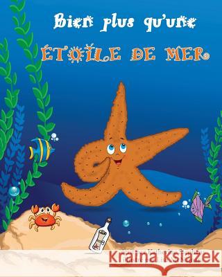 No Less a Starfish in French Katherine Stephens Lisa McNamara 9781979336727