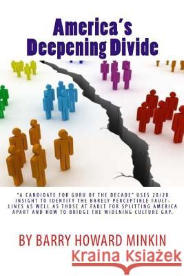 America's Deepening Divide Barry Howard Minkin 9781979336802 Createspace Independent Publishing Platform