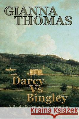 Darcy vs Bingley: A Pride and Prejudice Variation Springsteen, Kay 9781979338851