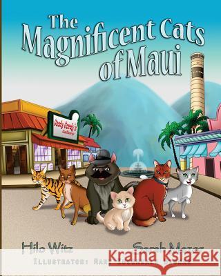 The Magniicent Cats of Maui Hilow Witz Sarah Mazor Mary Kusumkal 9781979343138 Createspace Independent Publishing Platform