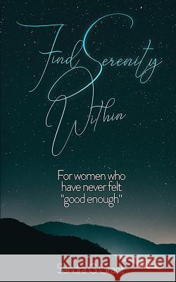 Find Serenity Within: For women who have never felt 