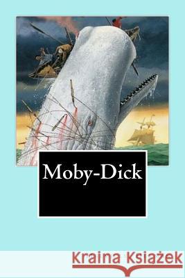 Moby-Dick Melville Herman Mybook 9781979346580 Createspace Independent Publishing Platform