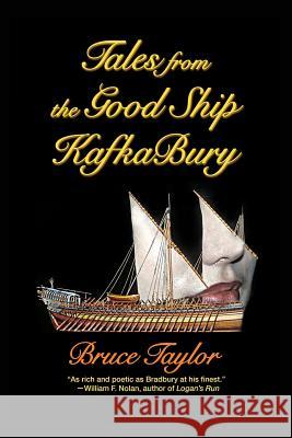 Tales from the Good Ship KafkaBury Taylor, Bruce 9781979347501