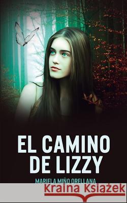 El Camino de Lizzy Mariela Min 9781979353403