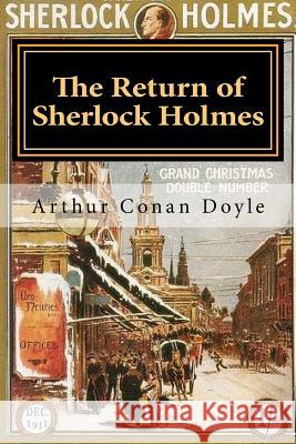 The Return of Sherlock Holmes: Illustrated Arthur Conan Doyle Sidney Paget 9781979364157 Createspace Independent Publishing Platform